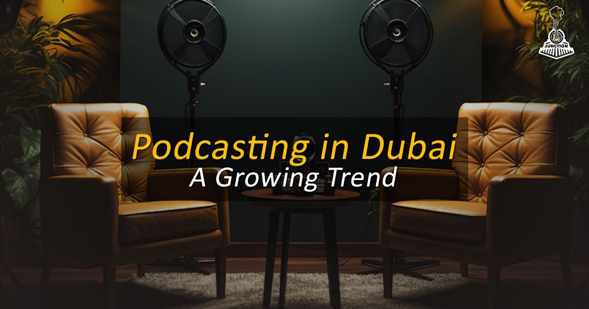 Podcasting in Dubai: A Growing Trend