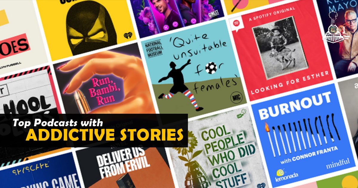 Top Podcasts with Addictive Stories