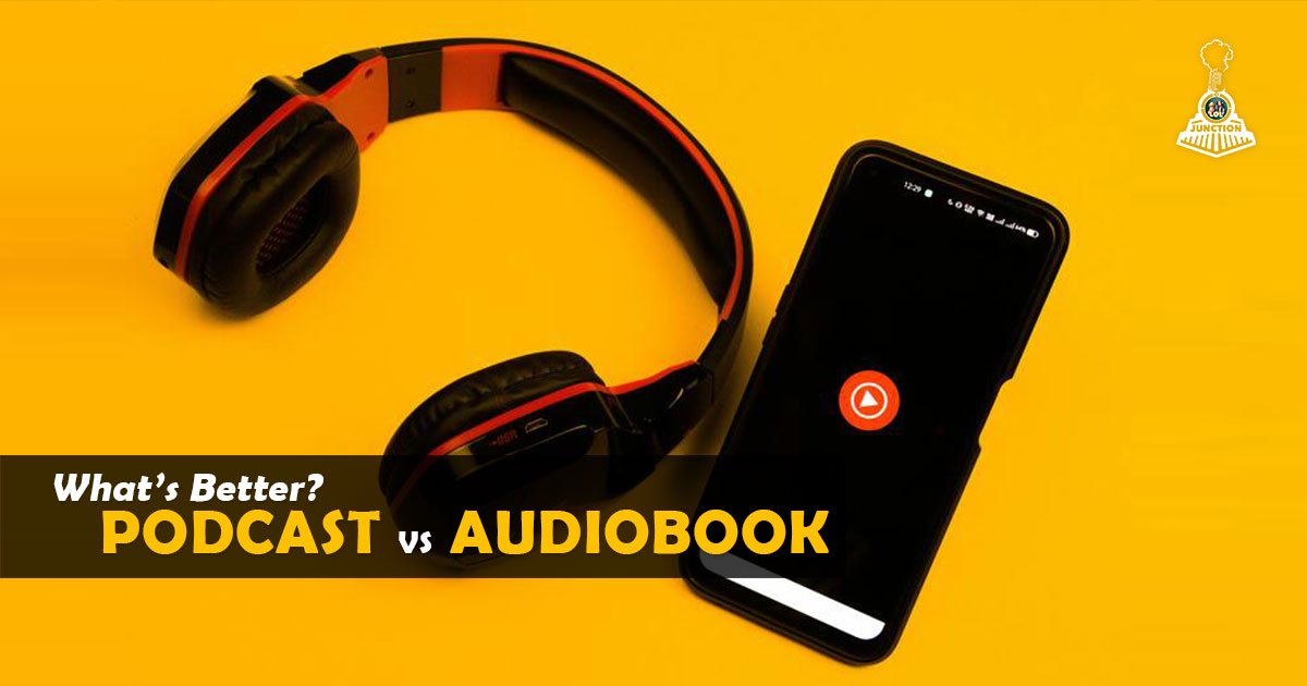 Podcast vs Audiobook: What’s Better?