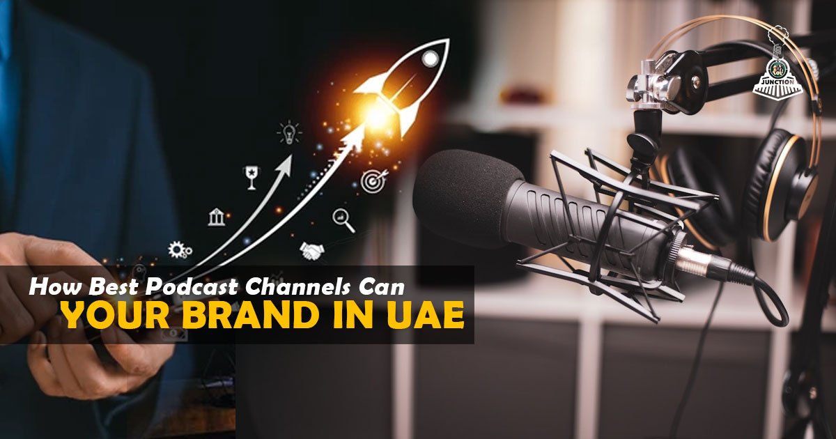 How Best Podcast Channels Can Boost Your Brand in UAE