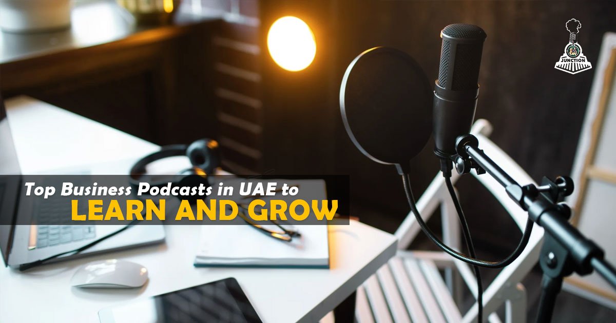 Top Business Podcasts in UAE to Learn and Grow