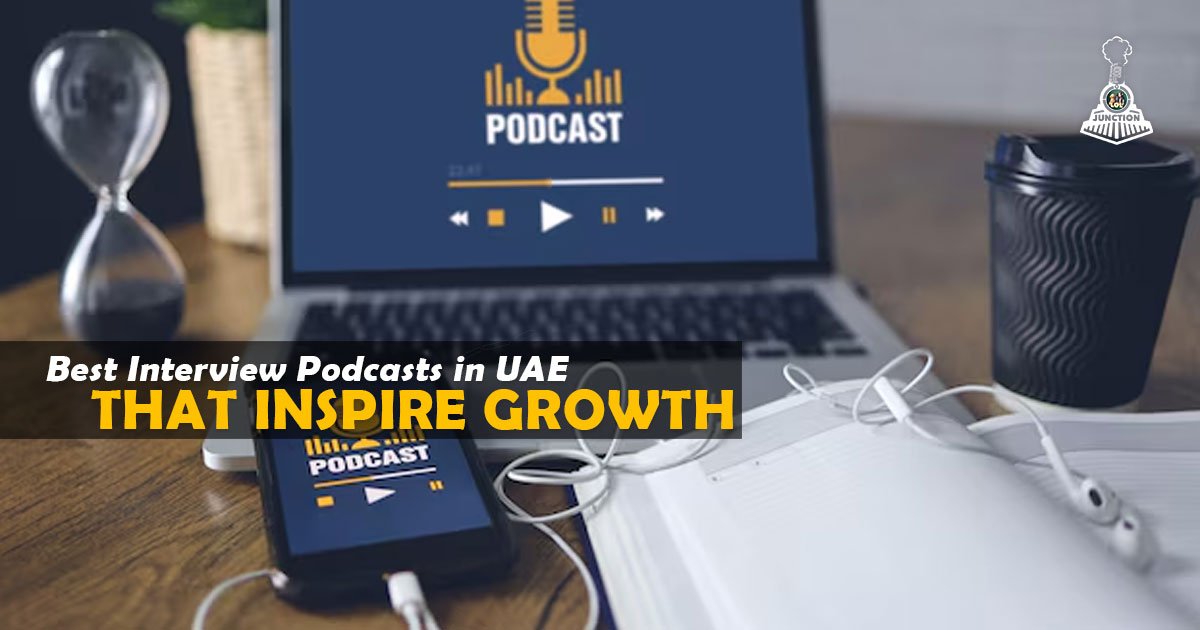 Best Interview Podcasts in UAE That Inspire Growth