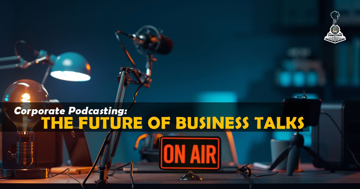 Corporate Podcasting: The Future of Business Talks