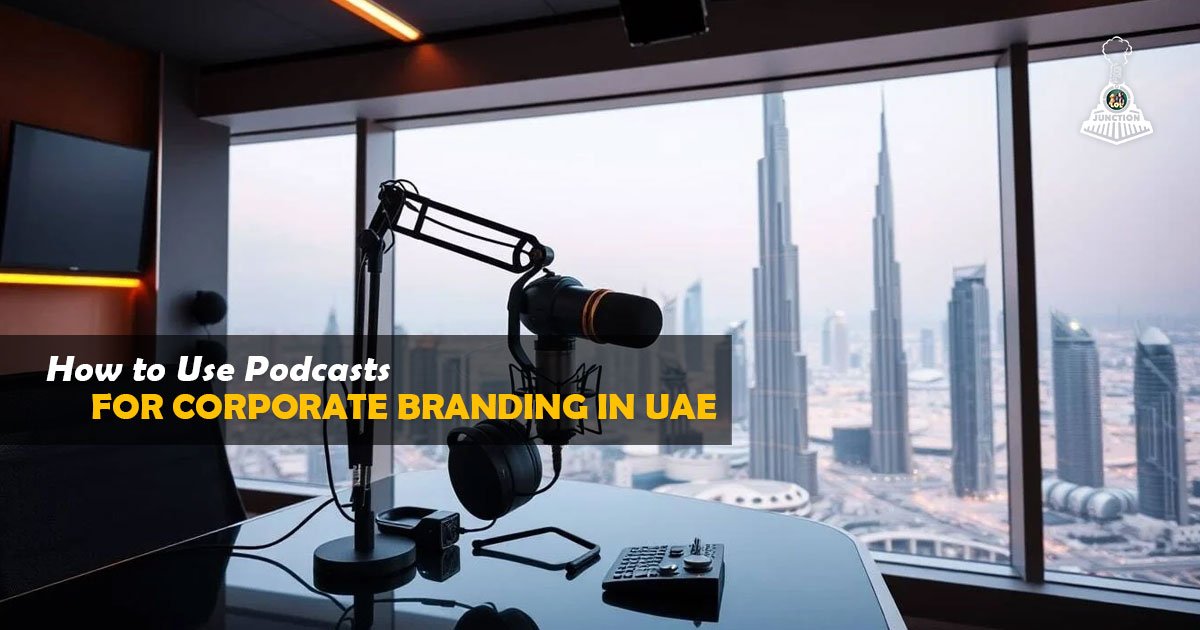 How to Use Podcasts for Corporate Branding in UAE